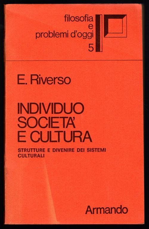 Individuo società e cultura. Strutture e divenire dei sistemi culturali - copertina