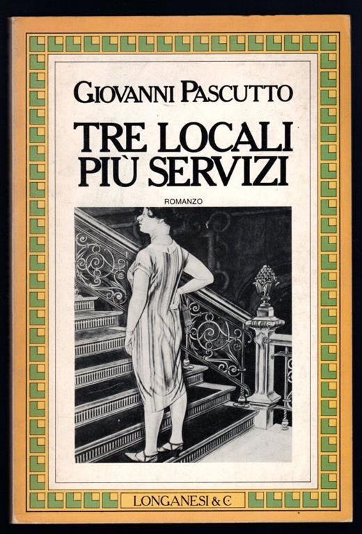 Tre locali più servizi - Giovanni Pascutto - copertina