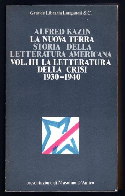 La nuova terra storia della letteratura americana. Vol. III La letteratura della crisi 1930-1940 - copertina