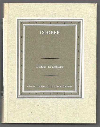 L' ultimo dei Moichani - James Fenimore Cooper - copertina