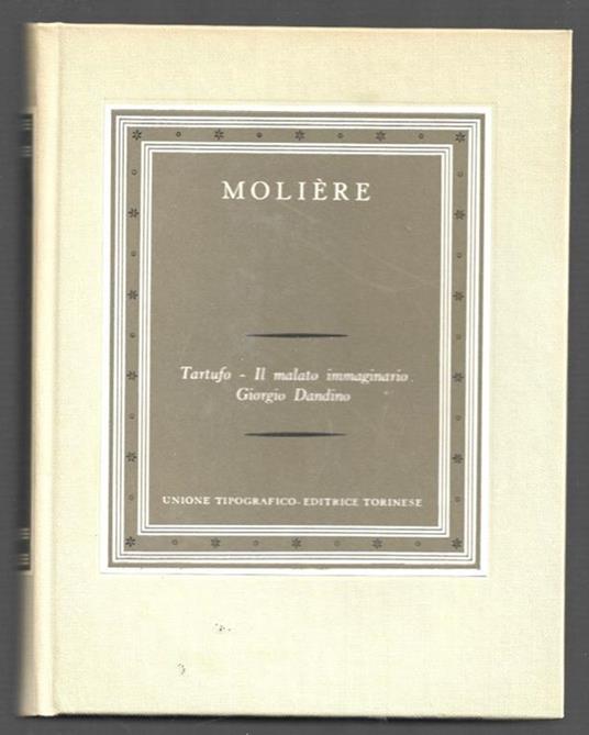 Tarufo - Il malato immaginario - Giorgio Dandino - Molière - copertina