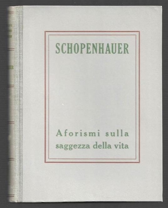 Aforismi sulla saggezza della vita - Arthur Schopenhauer - copertina