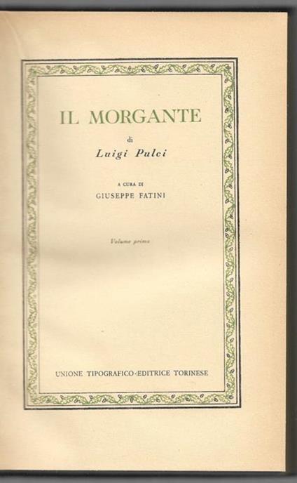 Il Morgante - Volume primo - Giuseppe Fatini - copertina