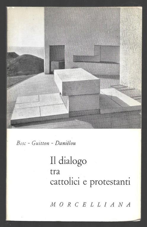Il dialogo tra cattolici e protestanti - copertina