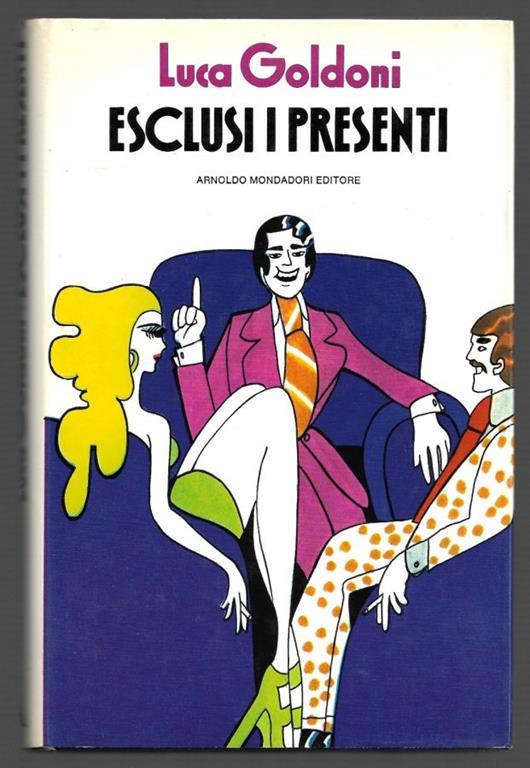 Esclusi i presenti - Luca Goldoni - copertina