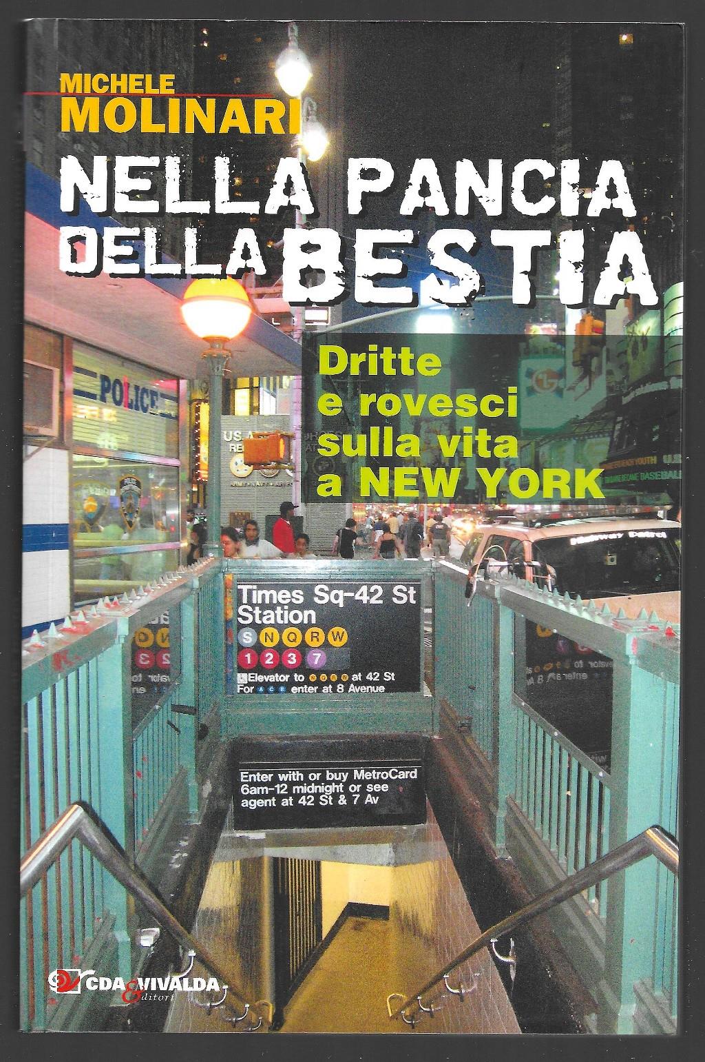 Nella pancia della bestia - Dritte e rovesci sulla vita a New York
