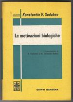 Le motivazioni biologiche