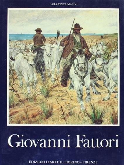 Giovanni Fattori - Lara Vinca Masini - copertina