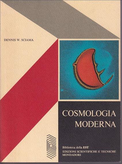 Cosmologia moderna - Dennis W. Sciama - copertina