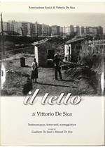 Il tetto di Vittorio De Sica Testimonianze, interventi, sceneggiatura