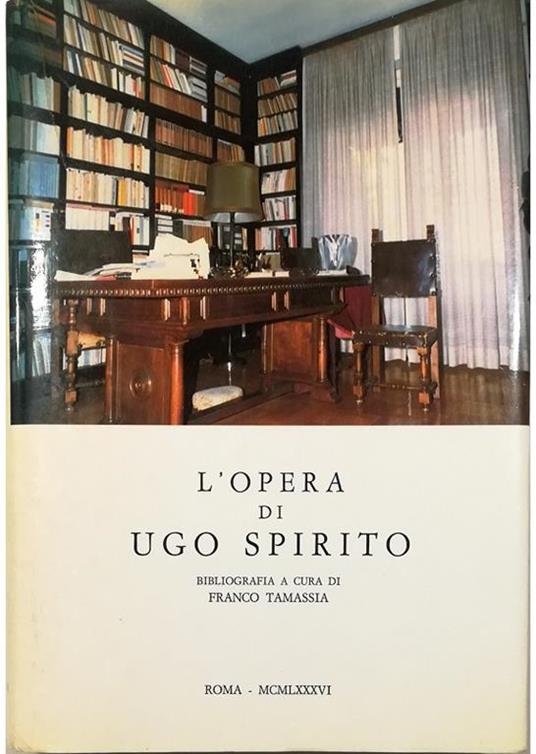 L' opera di Ugo Spirito Bibliografia - copertina