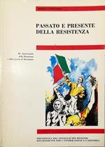 Passato e presente della Resistenza 50° Anniversario della Resistenza e della Guerra di Liberazione