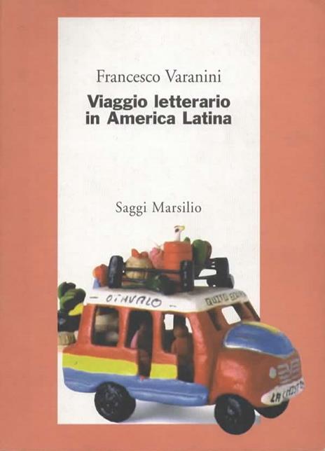 Viaggio letterario in America Latina - Francesco Varanini - copertina