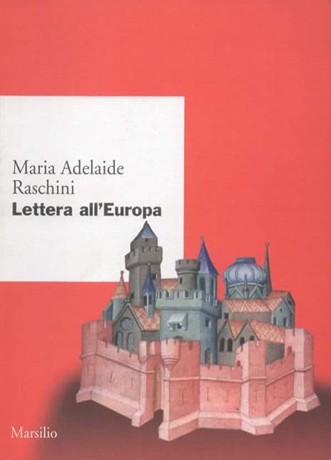 Lettera all'Europa, - Maria Adelaide Raschini - copertina