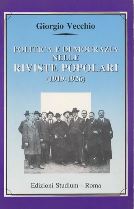 Politica e democrazia nelle riviste popolari (1919-1926) - Giorgio Vecchio - copertina