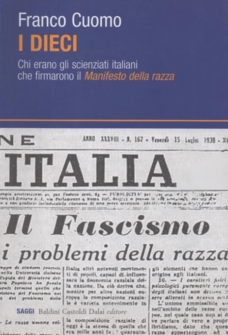 I dieci. Chi erano gli scienziati italiani che firmarono il Manifesto della razza - Franco Cuomo - copertina