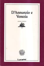 D'Annunzio e Venezia. Convegno Di Studio