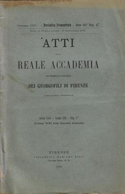 Atti della Reale Accademia economico-agraria dei Georgofili di Firenze n. 4 Anno 1916 - copertina