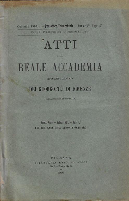 Atti della Reale Accademia economico-agraria dei Georgofili di Firenze n. 4 Anno 1916 - copertina