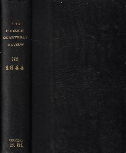 The Foreign Quarterly Review Vol. XXXII n. LXIII-LXIV Anno 1844 - copertina