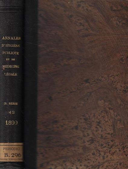 Annales d'Hygiène publique et de Medecine Legale avec une revue des travaux francais et etrangers Anno 1899 - copertina