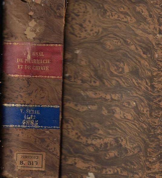 Journal de Pharmacie et de Chimie contenant les travaux de la Société de Pharmacie de Paris  Tomo XI-XII Anno 1885 - copertina
