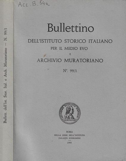 Bullettino dell'Istituto Storico italiano per il medio evo e Archivio Muratoriano n. 99/1 Anno 1993 - copertina