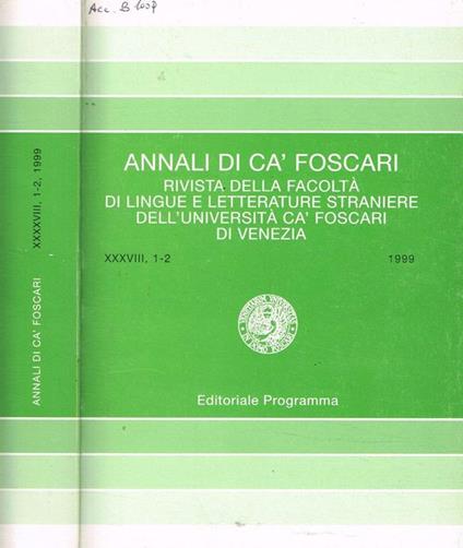 Annali di ca' foscari. Rivista della facoltà di lingue e letterature straniere dell'università di Venezia. Anno XXXVIII, fasc.1/2, 1999 - copertina