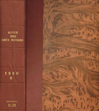 Revue des deux mondes. C annee, septieme periode, tome soixantieme, novembre-decembre 1930 - copertina
