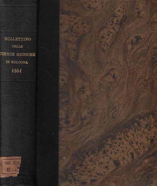 Bullettino delle Scienze Mediche pubblicato per cura della Società Medico-Chirurgica di Bologna Vol. 7-8 Anno 1881 - copertina