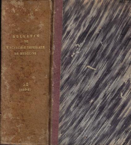 Bulletin de L'Academie Impériale de medecine Tome XXXI Anno 1866-1867 - copertina