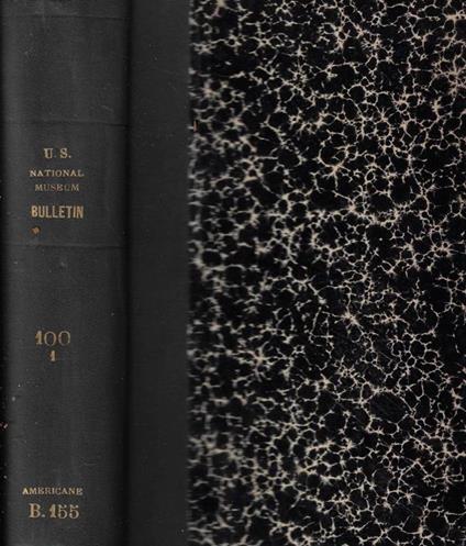Bulletin 100 Volume I Smithsonian Institution United States national Museum - copertina