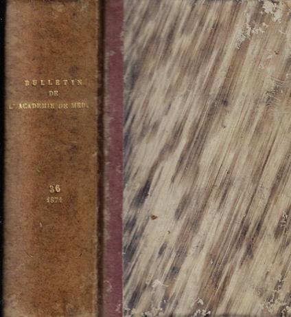 Bulletin de L'Academie de Medecine Tomo XXXVI - copertina