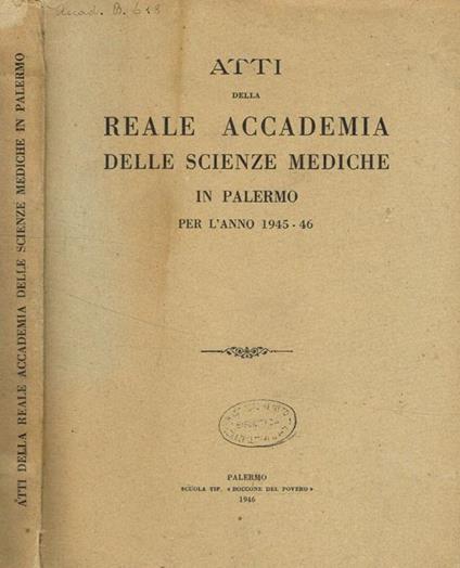 Atti della Reale Accademia delle scienze mediche in Palermo per l'anno 1945-46 - copertina