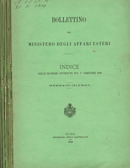 Bollettino del ministero degli affari esteri. Vol.I, 1888. Vol.II, fasc.I, II, III, V, VI, 1888 - copertina