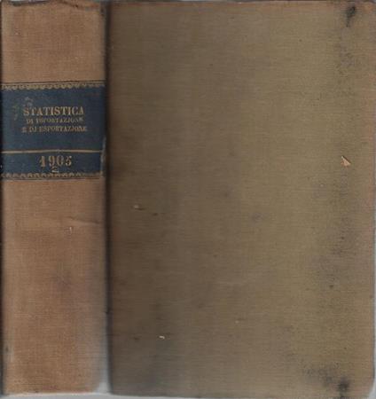 Statistica del commercio speciale di importazione e di esportazione parte II anno 1905 - copertina