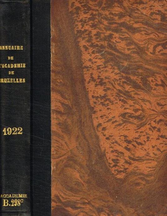 Annuaire de l'academie royale des sciences, des lettres et des beaux-arts de belgique. 1922. Notices biographiques - copertina