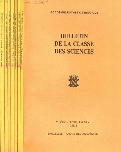 Academie royale de belgique. Bulletin de la classe des sciences. 5 serie, tome LXXIV, 1988 - copertina