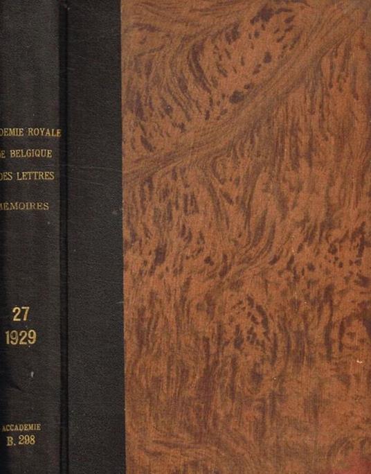Academie royale de belgique classe des lettres et des sciences et politiques. Memoires deuxieme serie tome XXVII - copertina
