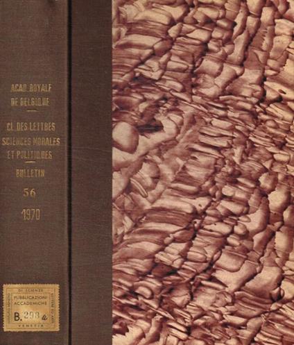 Academie royale de belgique. Bulletin de la classe des lettres et des sciences morales et politiques. 5 serie tome LVI, 1970 - copertina