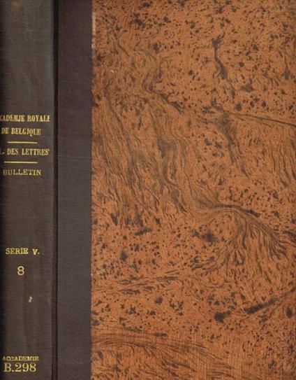 Academie royale de belgiques. Bulletin de la classe des lettres et des sciences morales et politiques. 5 serie, tome VIII, 1922 - copertina