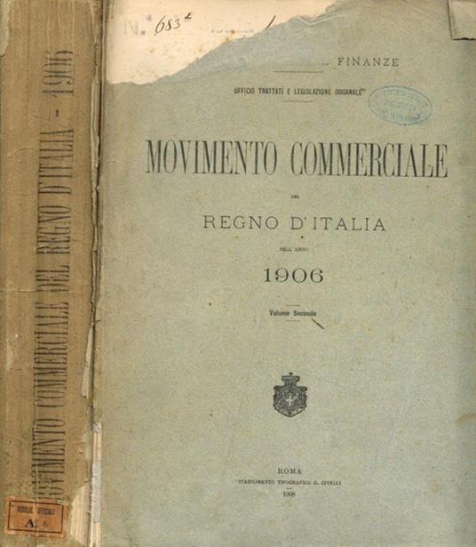 Movimento commerciale del regno d'italia nell'anno 1906 volume secondo - copertina