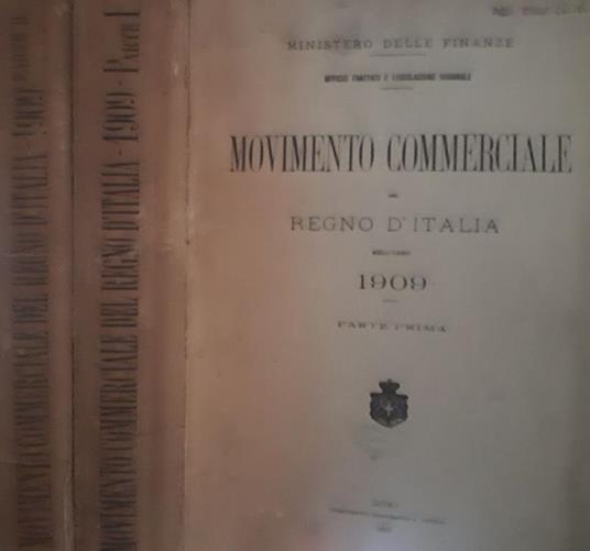 Movimento commerciale del regno d'italia nell'anno 1909. Parte prima, parte seconda del vol.II - copertina