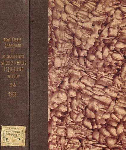 Academie royale de belgique. Bulletin de la classe des lettres et des sciences morales et politiques. 5 serie, tome LIV, 1968 - copertina