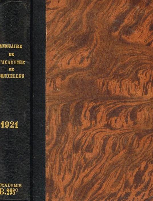 Annuaire de l'academie royale des sciences, des lettres et des beaux-arts de belgique. 1921, 87 annee - copertina