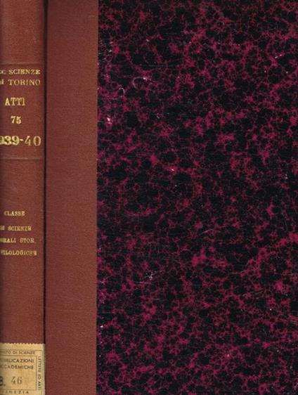 Atti della Reale accademia delle scienze di Torino pubblicati dagli accademici segretari delle due classi vol.75, tomo II, 1939-40 - copertina