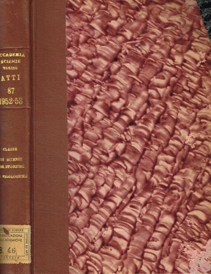 Atti della accademia delle scienze di Torino pubblicati dagli accademici segretari delle due classi. Vol.87(1952-53) - copertina