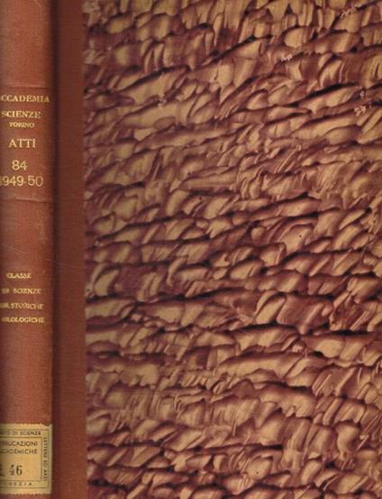 Atti della accademia delle scienze di Torino pubblicati dagli accademici segretari delle due classi. Anno accademico 1949-50, vol.84, tomo II - copertina