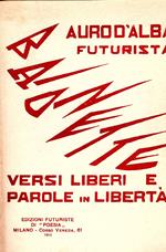 Baionette. Versi liberi e parole in libertà