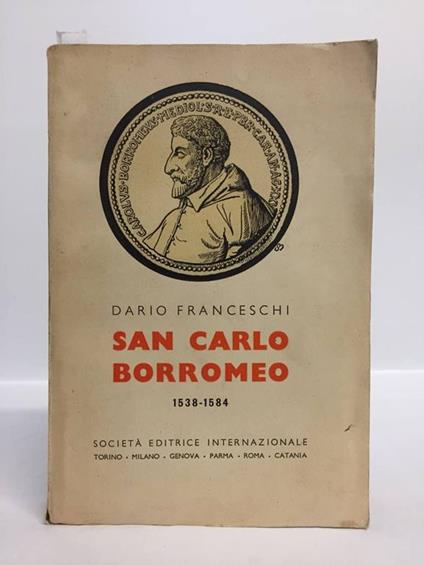 San Carlo Borromeo. 1538-1584 - Dario Franceschi - copertina